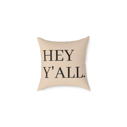 HEY Y'ALL Pillow