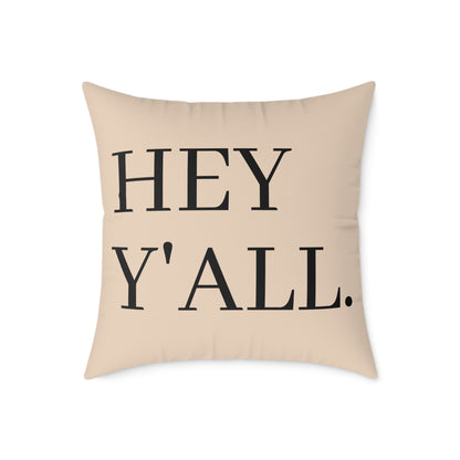 HEY Y'ALL Pillow