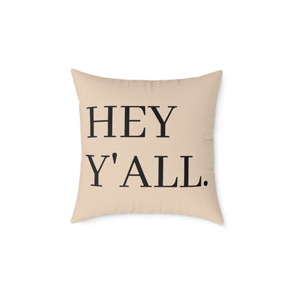 HEY Y'ALL Pillow